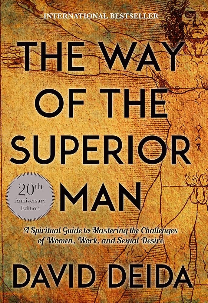 Cover of The Way of the Superior Man: A Spiritual Guide to Mastering the Challenges of Women, Work, and Sexual Desire